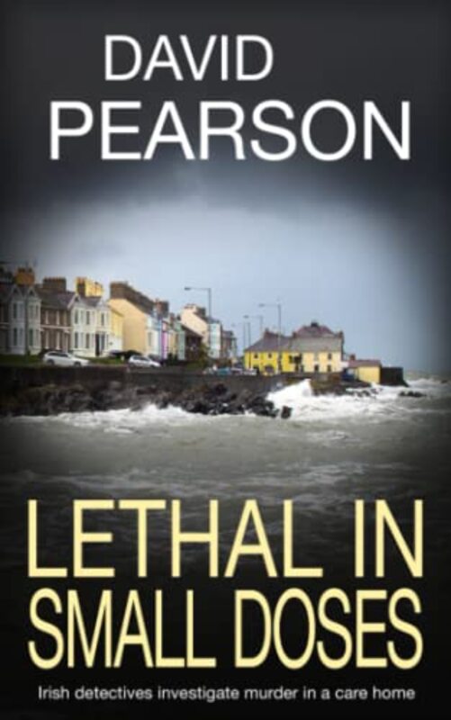 Book cover for "Lethal In Small Doses" by David Pearson