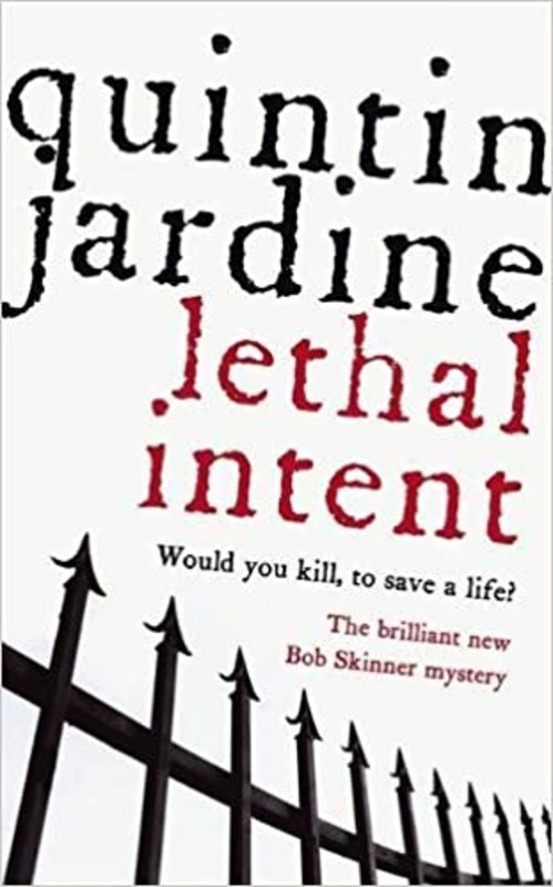 Book cover for "Lethal Intent" by Quintin Jardine