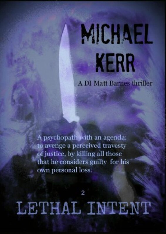 Book cover for "Lethal Intent" by Michael Kerr