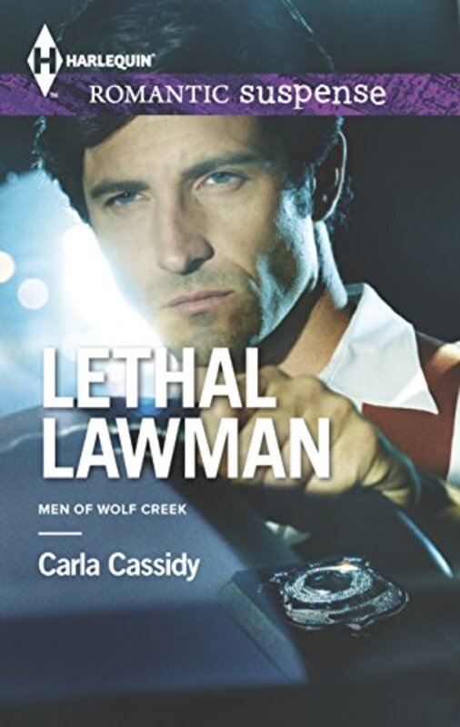Book cover for "Lethal Lawman" by Carla Cassidy