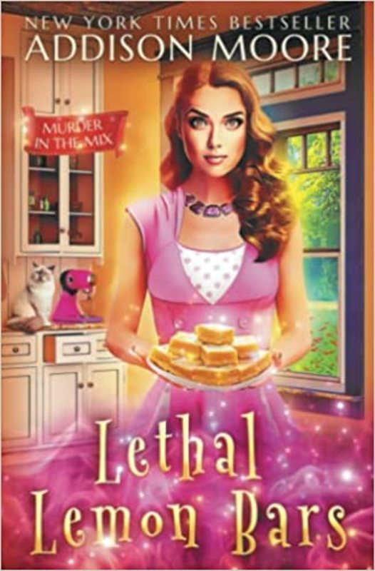Book cover for "Lethal Lemon Bars" by Addison Moore