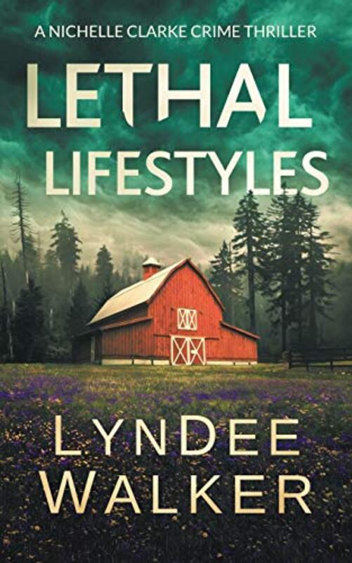 Book cover for "Lethal Lifestyles" by LynDee Walker