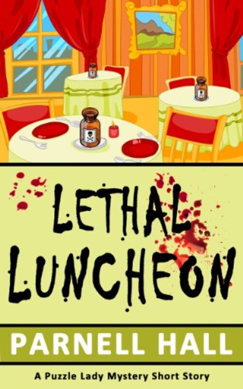 Book cover for "Lethal Luncheon" by Parnell Hall