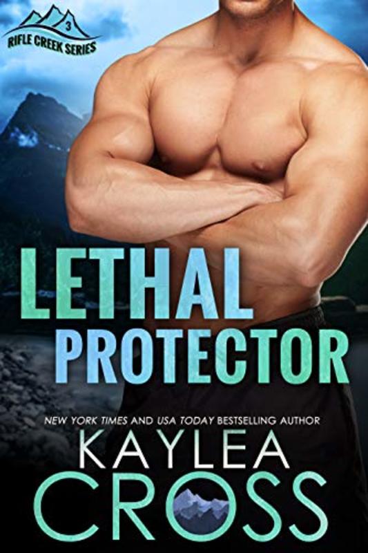Book cover for "Lethal Protector" by Kaylea Cross