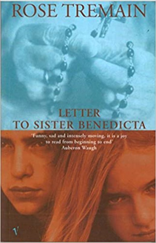 Book cover for "Letter to Sister Benedicta" by Rose Tremain