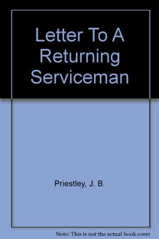 Book cover for "Letter to a returning serviceman" by JB Priestley