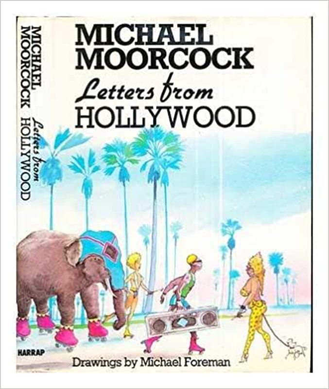Book cover for "Letters From Hollywood" by Michael Moorcock