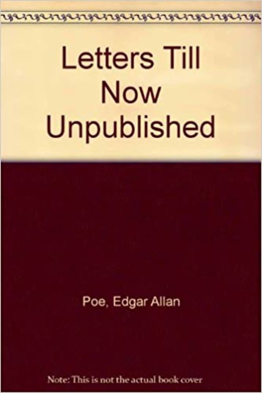 Book cover for "Letters Until Now Unpublished" by Edgar Allan Poe