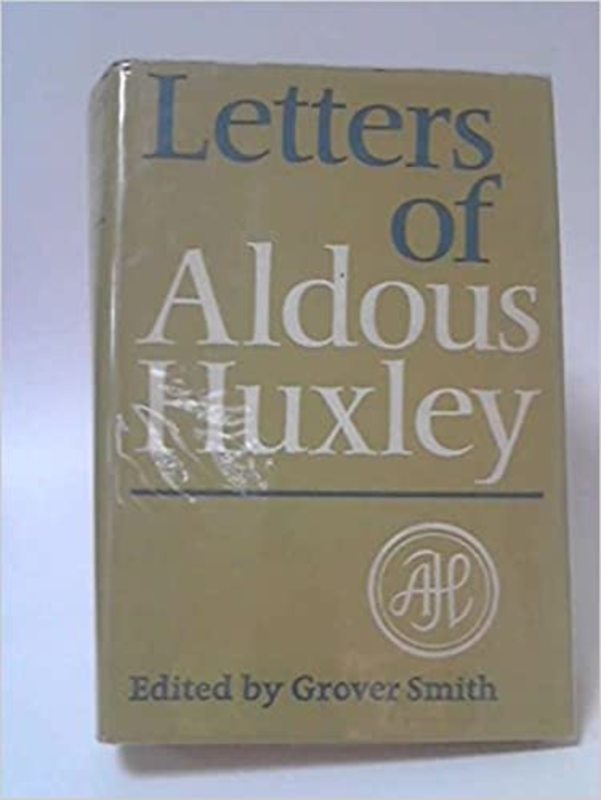 Book cover for "Letters of Aldous Huxley" by Aldous Huxley