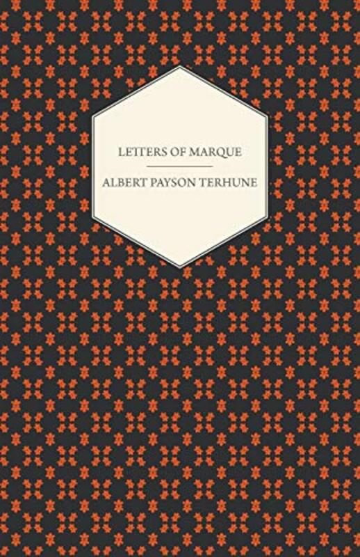 Book cover for "Letters of Marque" by Albert Payson Terhune