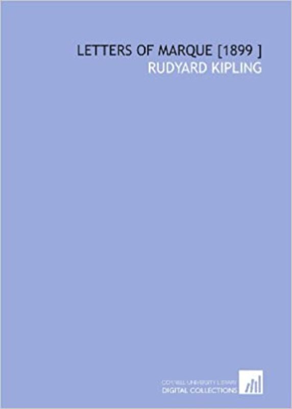 Book cover for "Letters of Marque" by Rudyard Kipling