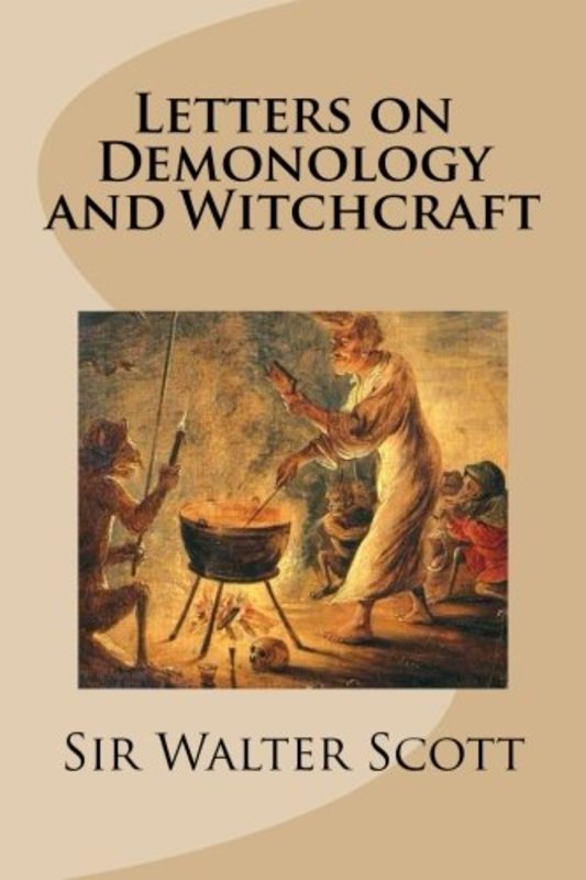 Book cover for "Letters on Demonology and Witchcraft" by Sir Walter Scott