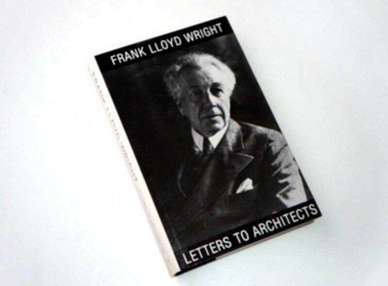 Book cover for "Letters to Architects" by Frank Lloyd Wright