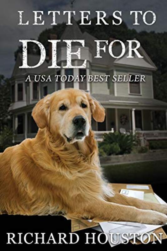 Book cover for "Letters to Die for" by Richard Houston