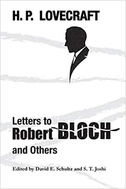 Book cover for "Letters to Robert Bloch and Others" by H. P. Lovecraft