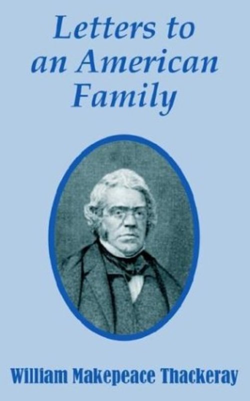 Book cover for "Letters to an American Family" by William Makepeace Thackeray