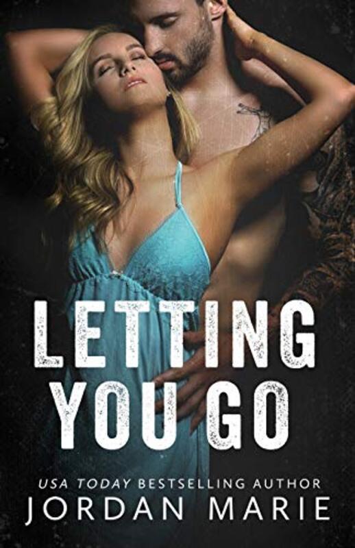 Book cover for "Letting You Go" by Jordan Marie