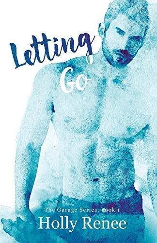Book cover for "Letting Go" by Holly Renee