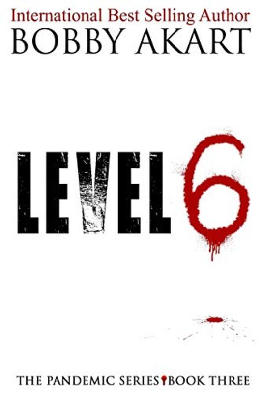 Book cover for "Level 6" by Bobby Akart