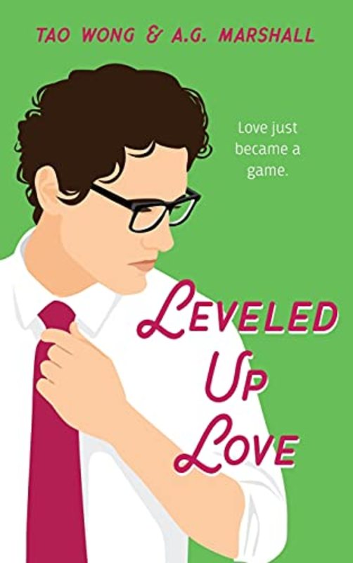 Book cover for "Leveled Up Love" by Tao Wong