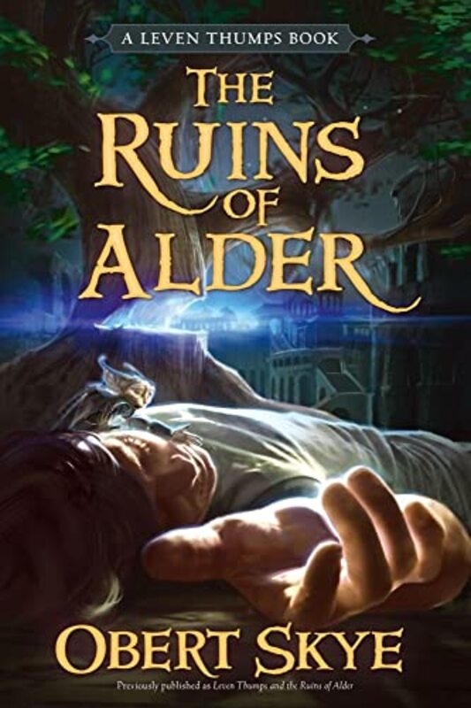 Book cover for "Leven Thumps and the Ruins of Alder" by Obert Skye