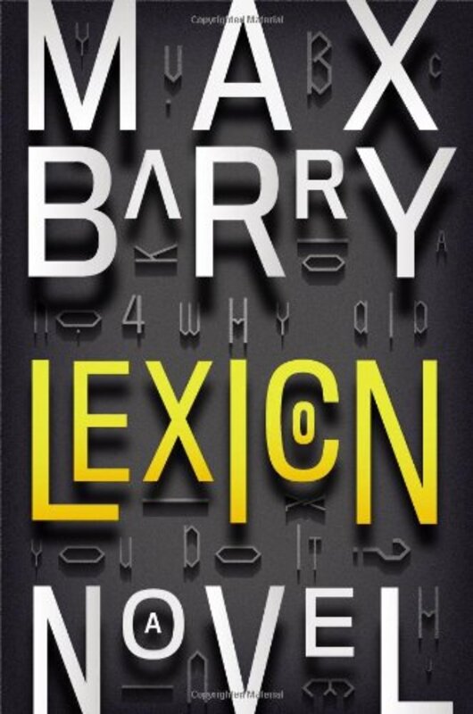 Book cover for "Lexicon" by Max Barry
