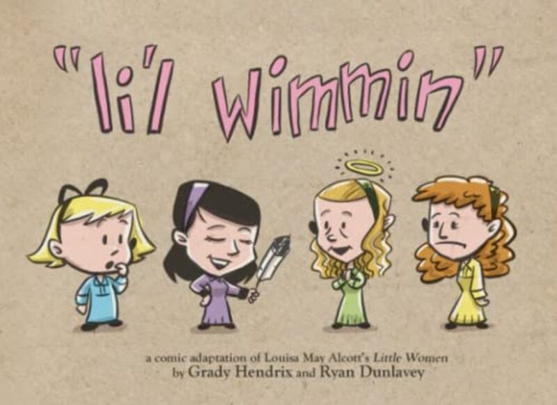 Book cover for "Li'l Wimmin" by Grady Hendrix