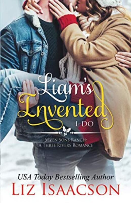 Book cover for "Liam's Invented I-Do" by Liz Isaacson