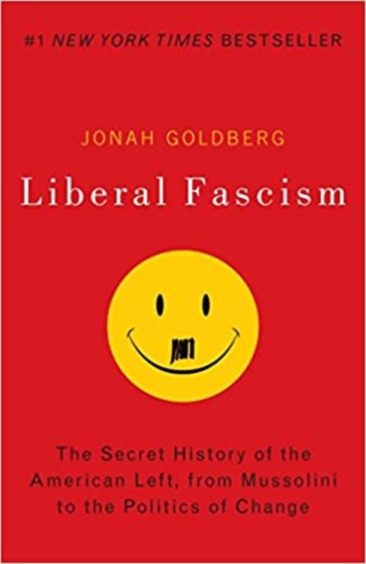 Book cover for "Liberal Fascism" by Jonah Goldberg