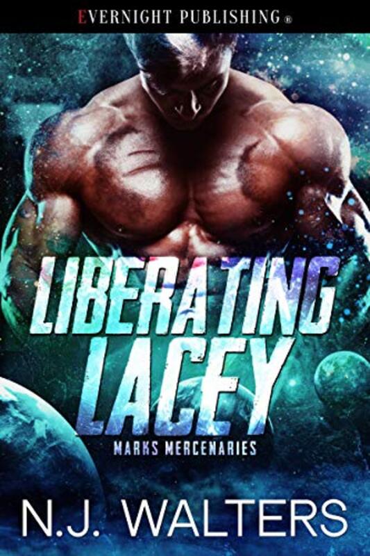 Book cover for "Liberating Lacey" by NJ Walters