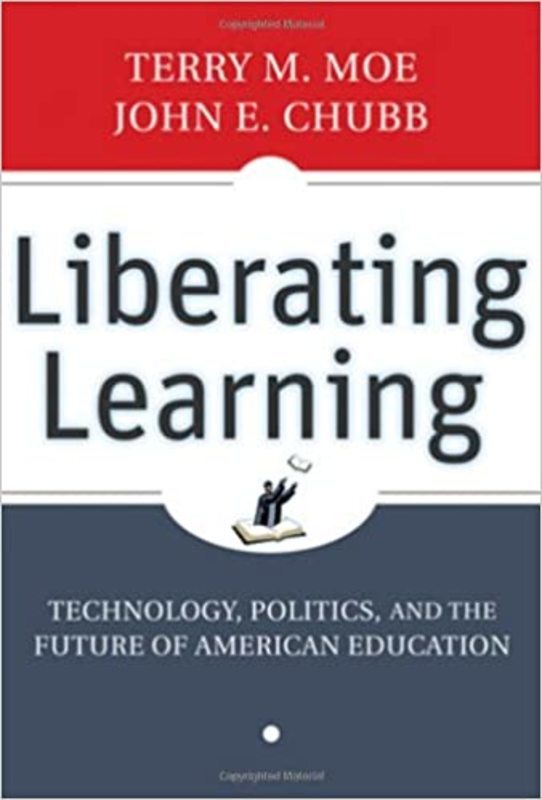 Book cover for "Liberating Learning" by Terry M. Moe