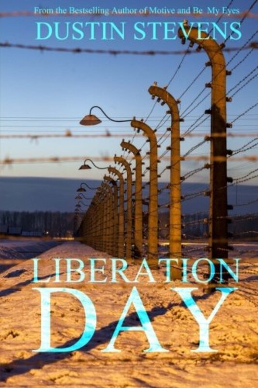Book cover for "Liberation Day" by Dustin Stevens