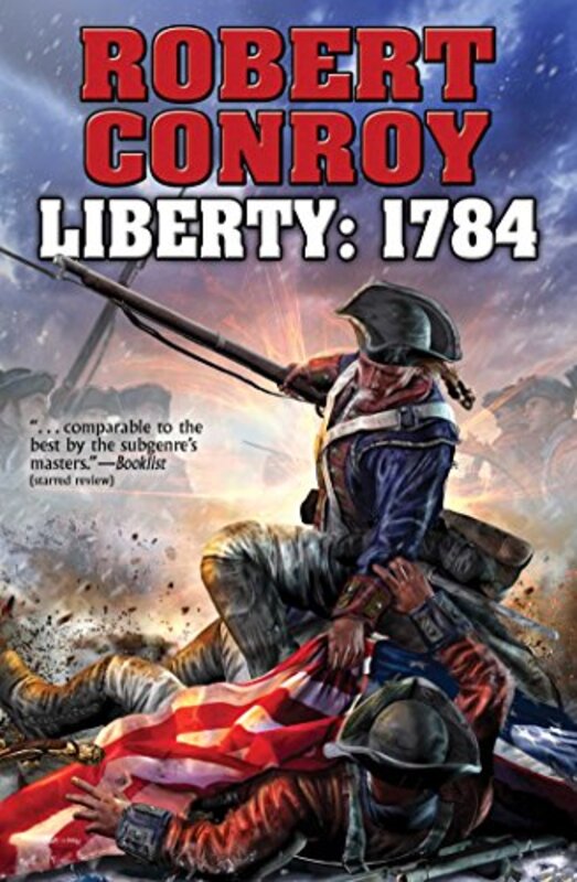 Book cover for "Liberty" by Robert Conroy