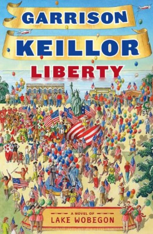 Book cover for "Liberty" by Garrison Keillor