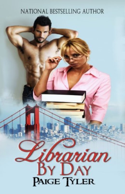 Book cover for "Librarian By Day" by Paige Tyler