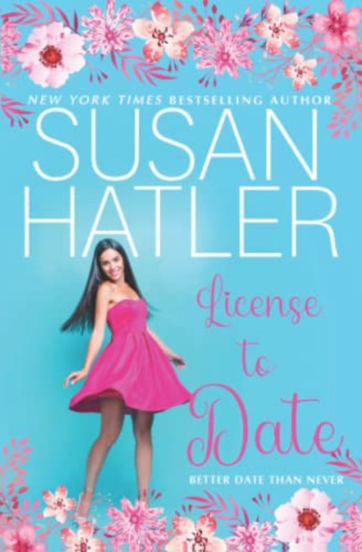 Book cover for "Licence to Date" by Susan Hatler