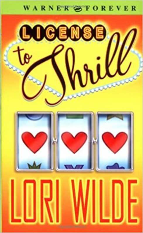 Book cover for "License to Thrill" by Lori Wilde