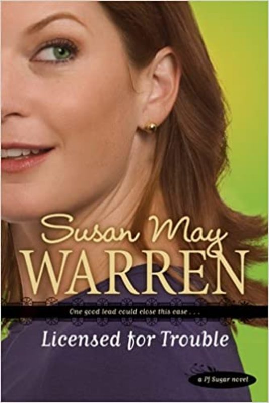 Book cover for "Licensed for Trouble" by Susan May Warren
