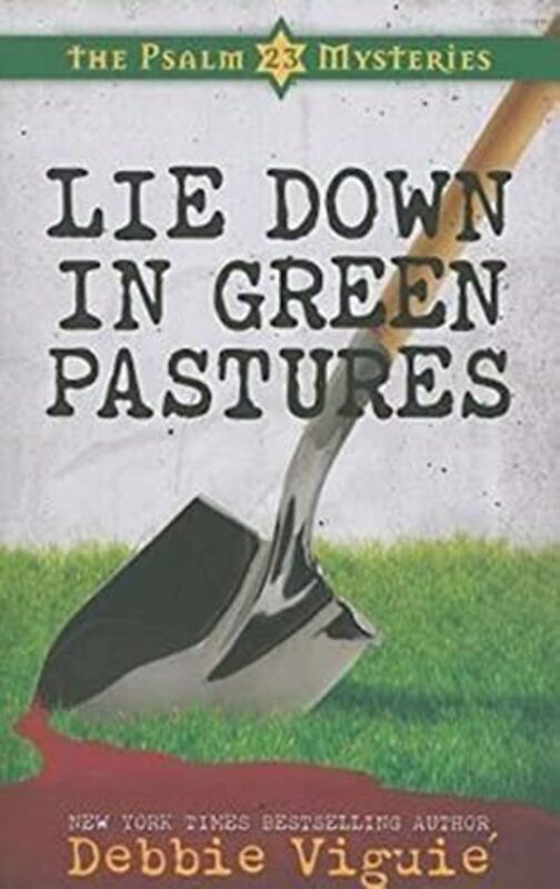 Book cover for "Lie Down in Green Pastures" by Debbie Viguie