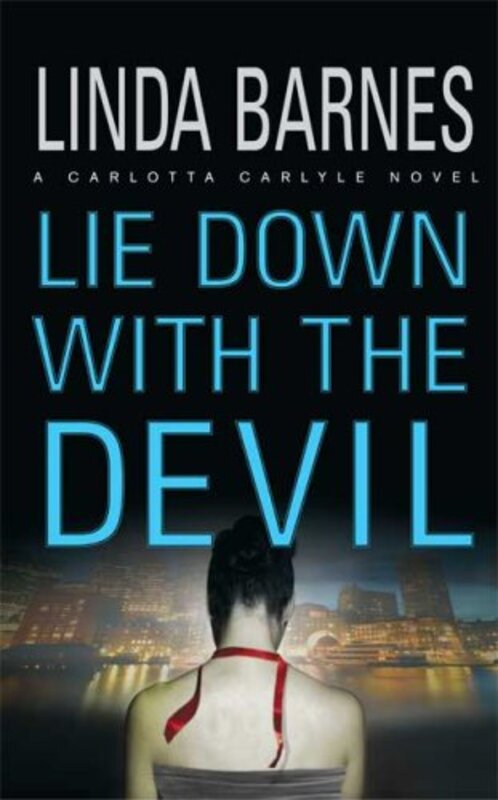 Book cover for "Lie Down with the Devil" by Linda Barnes
