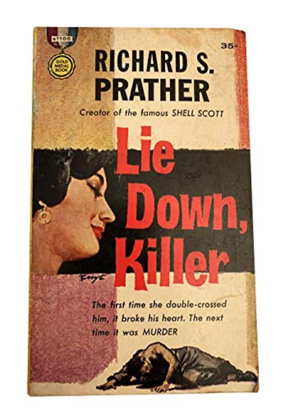 Book cover for "Lie Down, Killer" by Richard S Prather