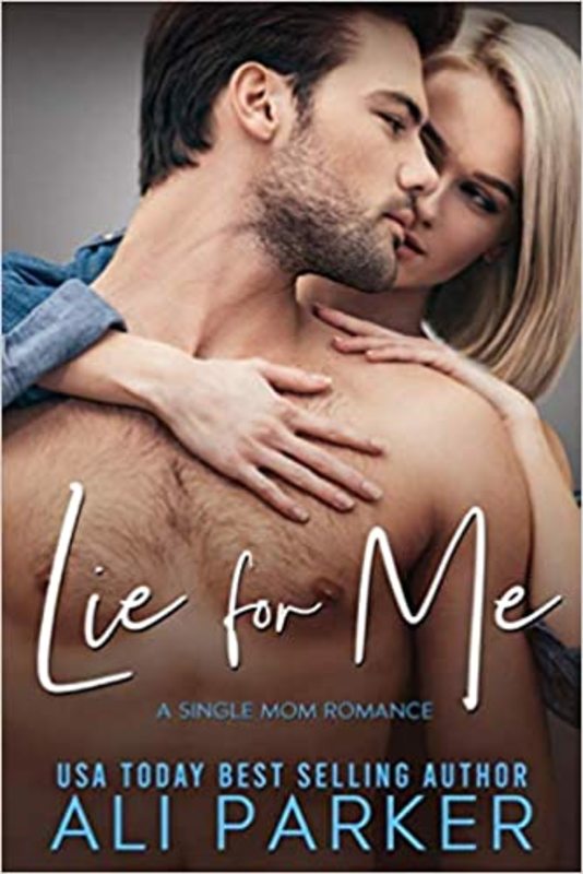 Book cover for "Lie For Me" by Ali Parker
