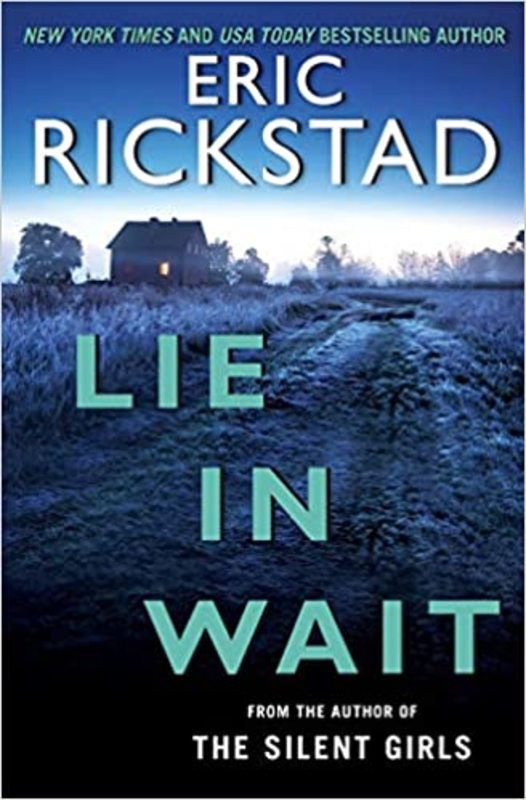Book cover for "Lie In Wait" by Eric Rickstad