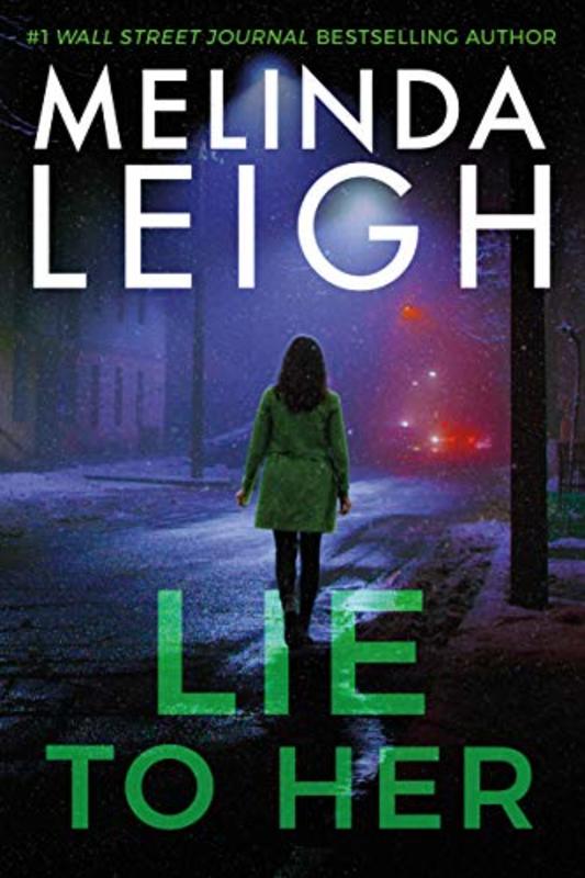 Book cover for "Lie To Her" by Melinda Leigh