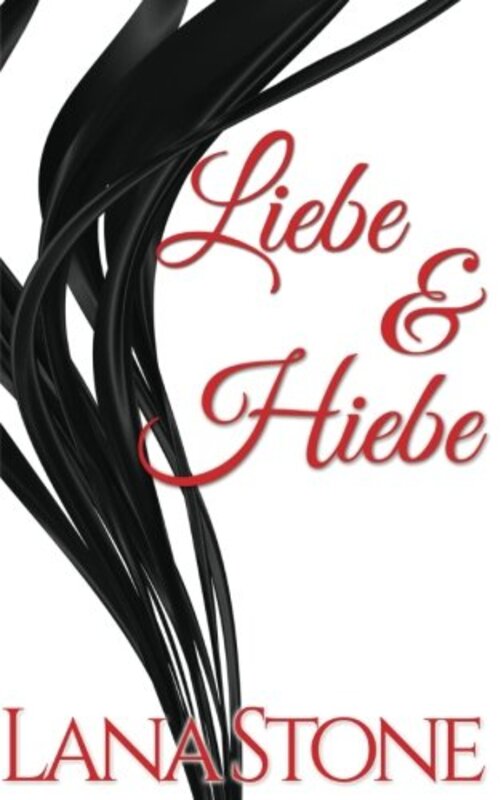 Book cover for "Liebe and Hiebe" by Lana Stone