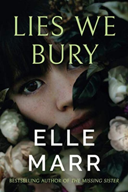 Book cover for "Lies We Bury" by Elle Marr