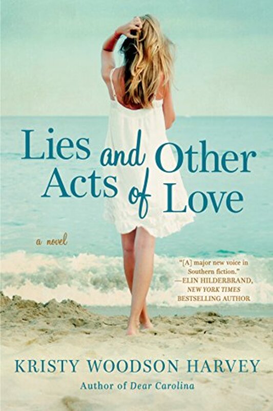 Book cover for "Lies and Other Acts of Love" by Kristy Woodson Harvey