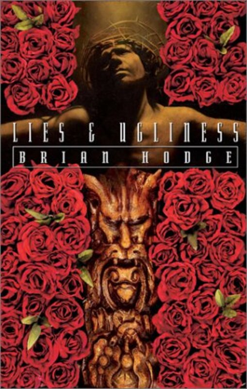 Book cover for "Lies and Ugliness" by Brian Hodge