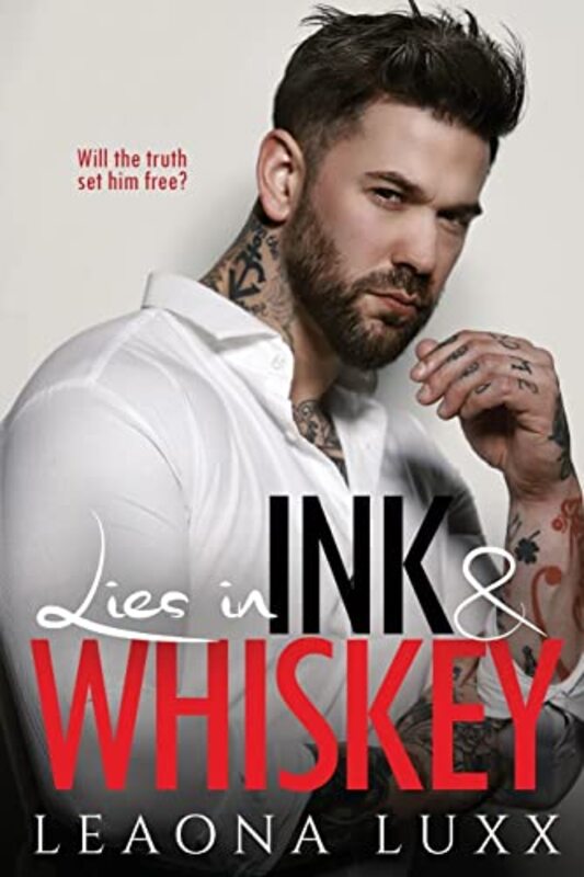 Book cover for "Lies in Ink and Whiskey" by Leaona Luxx
