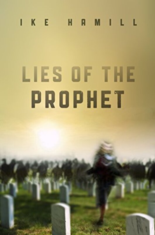 Book cover for "Lies of the Prophet" by Ike Hamill